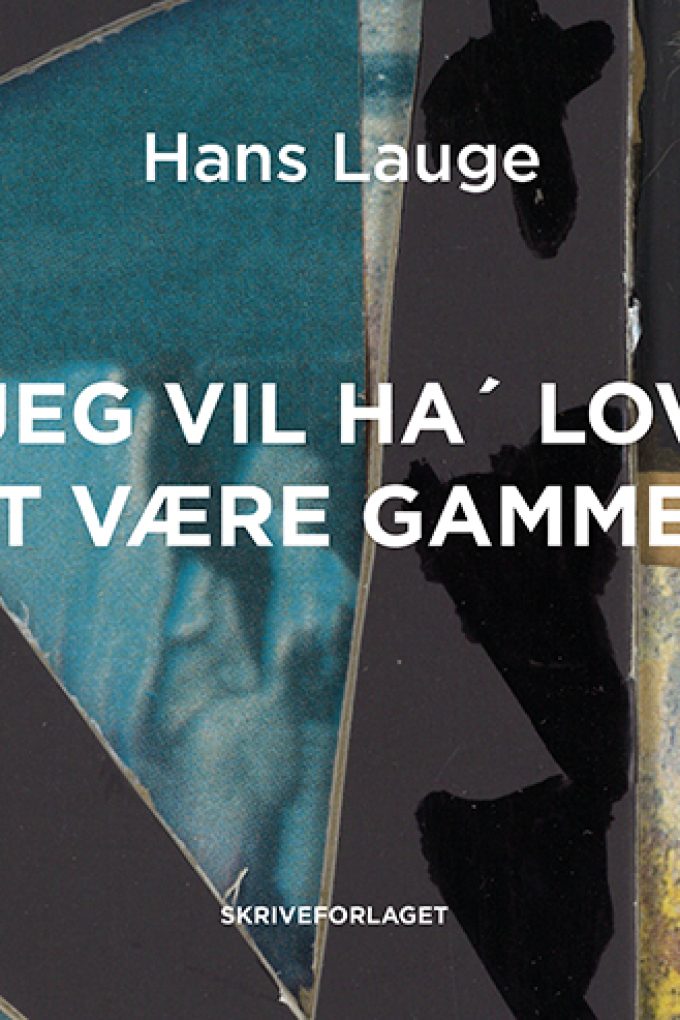 Jeg-vil-ha-lov-at-vaere-gammel